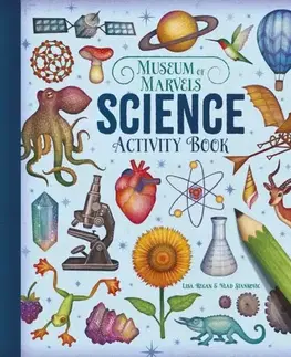 Nalepovačky, vystrihovačky, skladačky Museum of Marvels: Science Activity Book - Lisa Regan