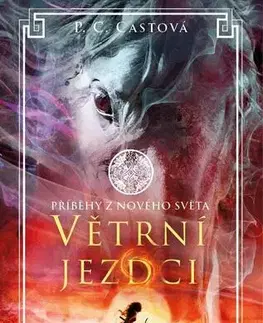 Fantasy, upíri Větrní jezdci - P.C. Cast,Renata Heitelová