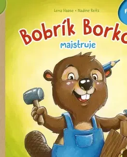 Leporelá, krabičky, puzzle knihy Bobrík Borko majstruje - Lena Haase,Radka Smržová