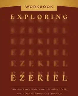 Náboženstvo Exploring Ezekiel Workbook - Amir Tsarfati,Dr. Rick Yohn