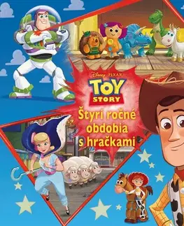 Rozprávky Toy Story - Štyri ročné obdobia s hračkami - Kolektív autorov