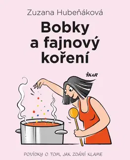Humor a satira Bobky a fajnový koření - Zuzana Hubeňáková
