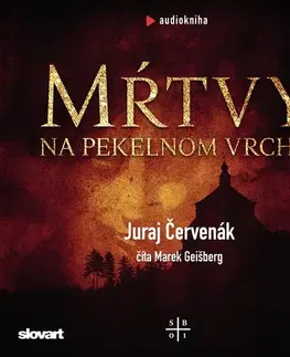 Detektívky, trilery, horory Publixing a SLOVART Mŕtvy na Pekelnom vrchu