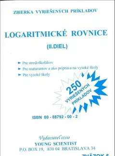 Matematika, logika Logaritmické rovnice 2.diel zväzok5