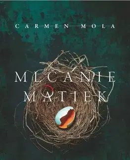 Detektívky, trilery, horory Mlčanie matiek - Carmen Mola