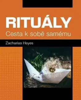 Duchovný rozvoj Rituály - Zacharias Heyes