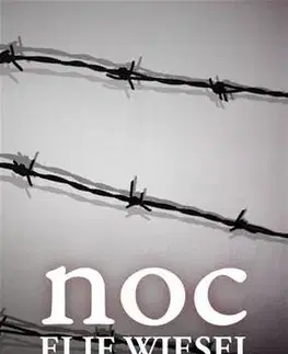 Druhá svetová vojna Noc - Elie Wiesel