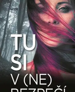 Romantická beletria Tu si v (ne)bezpečí - Ivana Ondriová