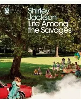 Cudzojazyčná literatúra Life Among the Savages - Shirley Jacksonová