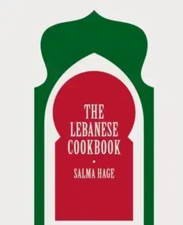 Národná kuchyňa - ostatné The Lebanese Cookbook - Salma Hage