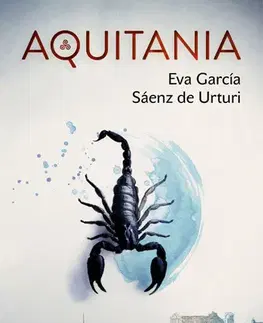 Detektívky, trilery, horory Aquitania (český jazyk) - Eva García Sáenz de Urturi
