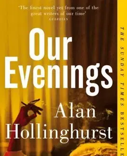 Svetová beletria Our Evenings - Alan Hollinghurst