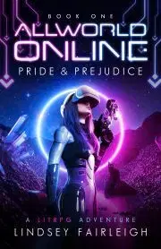 Sci-fi a fantasy Allworld Online: Pride & Prejudice - Fairleigh Lindsey