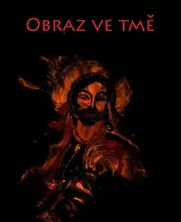 Detektívky, trilery, horory Obraz ve tmě - Lora Slámová