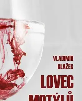 Detektívky, trilery, horory Lovec motýlů - Vladimír Blažek