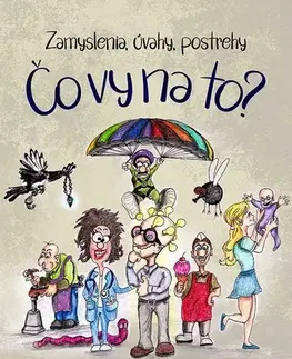 Beletria - ostatné Čo vy na to? - Zuzana Balašovová Donátová