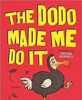 V cudzom jazyku The Dodo Made Me Do It - John Simmons,Sheena Dempsey