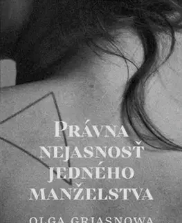 Svetová beletria Právna nejasnosť jedného manželstva - Olga Grjasnowa