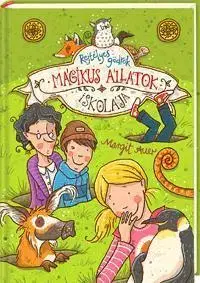 Pre deti a mládež - ostatné Mágikus állatok iskolája - Rejtélyes gödrök - Margit Auer