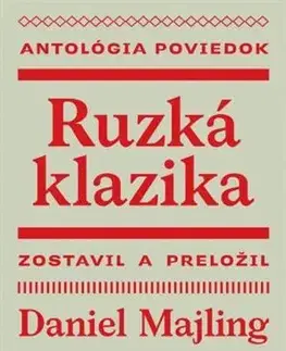 Novely, poviedky, antológie Ruzká klazika, 2.vydanie - Daniel Majling