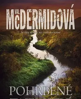 Detektívky, trilery, horory Pohřbené tajemství - Val McDermid