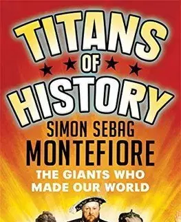 História - ostatné Titans of History - Montefiore Simon Sebag