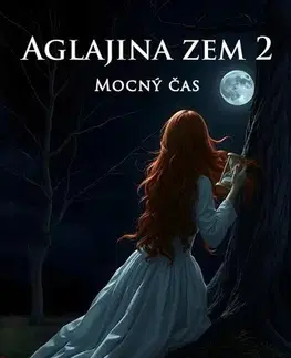 Sci-fi a fantasy Aglajina zem 2: Mocný čas - Petra Variant