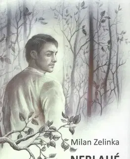 Slovenská beletria Neblahé skutočnosti - Milan Zelinka