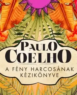 Svetová beletria A fény harcosának kézikönyve - Paulo Coelho