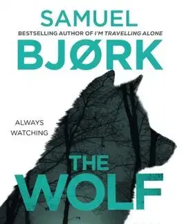 Detektívky, trilery, horory The Wolf - Samuel Bjork,Charlotte Barslund