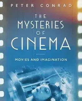 Film - encyklopédie, ročenky The Mysteries of Cinema - Peter Conrad