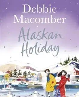 Cudzojazyčná literatúra Alaskan Holiday - Debbie Macomber