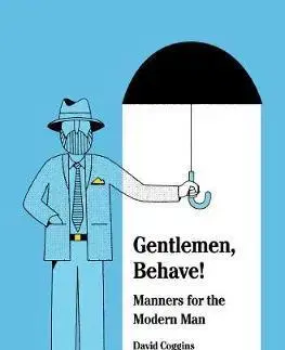 Krása, móda, kozmetika Men and Manners - David Coggins