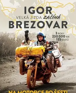Cestopisy Igor Brezovar. Velká jízda začíná - Igor Brezovar
