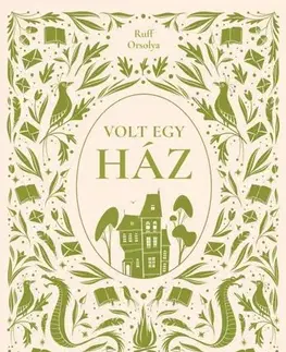 Dobrodružstvo, napätie, western Volt egy ház - Orsolya Ruff