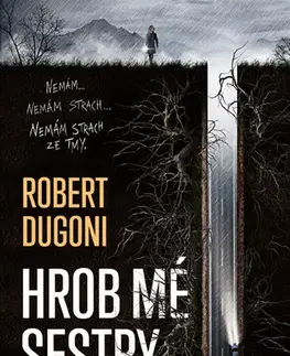 Detektívky, trilery, horory Hrob mé sestry - Robert Dugoni