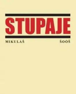 Eseje, úvahy, štúdie Stupaje - Mikuláš Šoóš