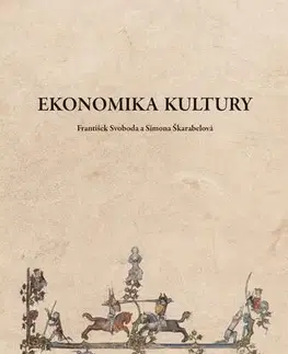 Pre vysoké školy Ekonomika kultury - František Svoboda