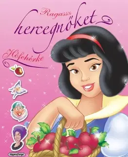 Nalepovačky, vystrihovačky, skladačky Ragassz hercegnőket! - Hófehérke