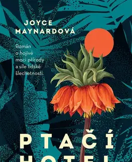 Pre deti a mládež - ostatné Ptačí hotel - Joyce Maynardová