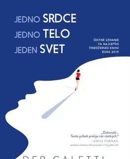 Young adults Jedno srdce, jedno telo, jeden svet - Deb Caletti