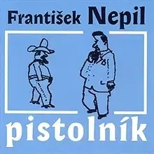 Biografie - ostatné Radioservis Pistolník