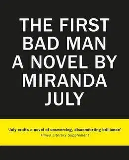 Cudzojazyčná literatúra First Bad Man - Miranda July