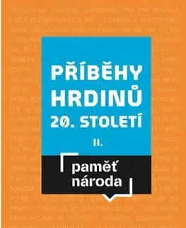 Slovenské a české dejiny Příběhy hrdinů 20. století II - Mikuláš Kroupa