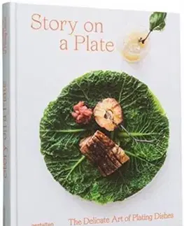 Kuchárky - ostatné Story on a Plate - Die Gestalten Verlag