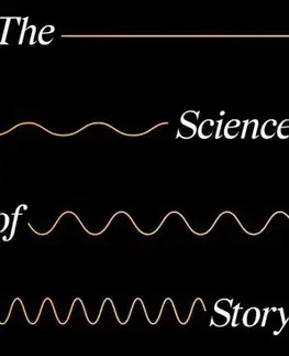 Cudzojazyčná literatúra The Science of Storytelling - Will Storr