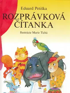 Rozprávky Rozprávková čítanka - Eduard Petiška,Marie Tichá