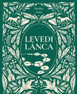 Dobrodružstvo, napätie, western Levedi lánca - Anna Mechler