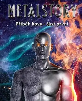 Sci-fi a fantasy Metalstory: Příběh kovu, část první - Michael Newchop