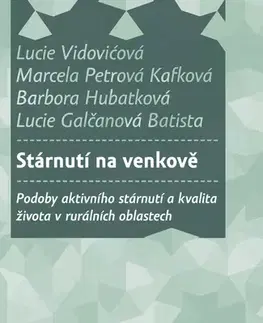 Pre vysoké školy Stárnutí na venkově - Lucie Vidovičová